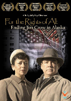 For the Rights of All: Ending Jim Crow in Alaska