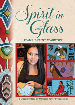 Spirit in Glass: Plateau Native Beadwork