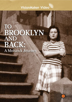 To Brooklyn and Back: A Mohawk Journey